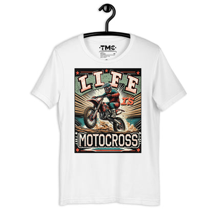 Life is Motocross (WHT TEE) Unisex t-shirt