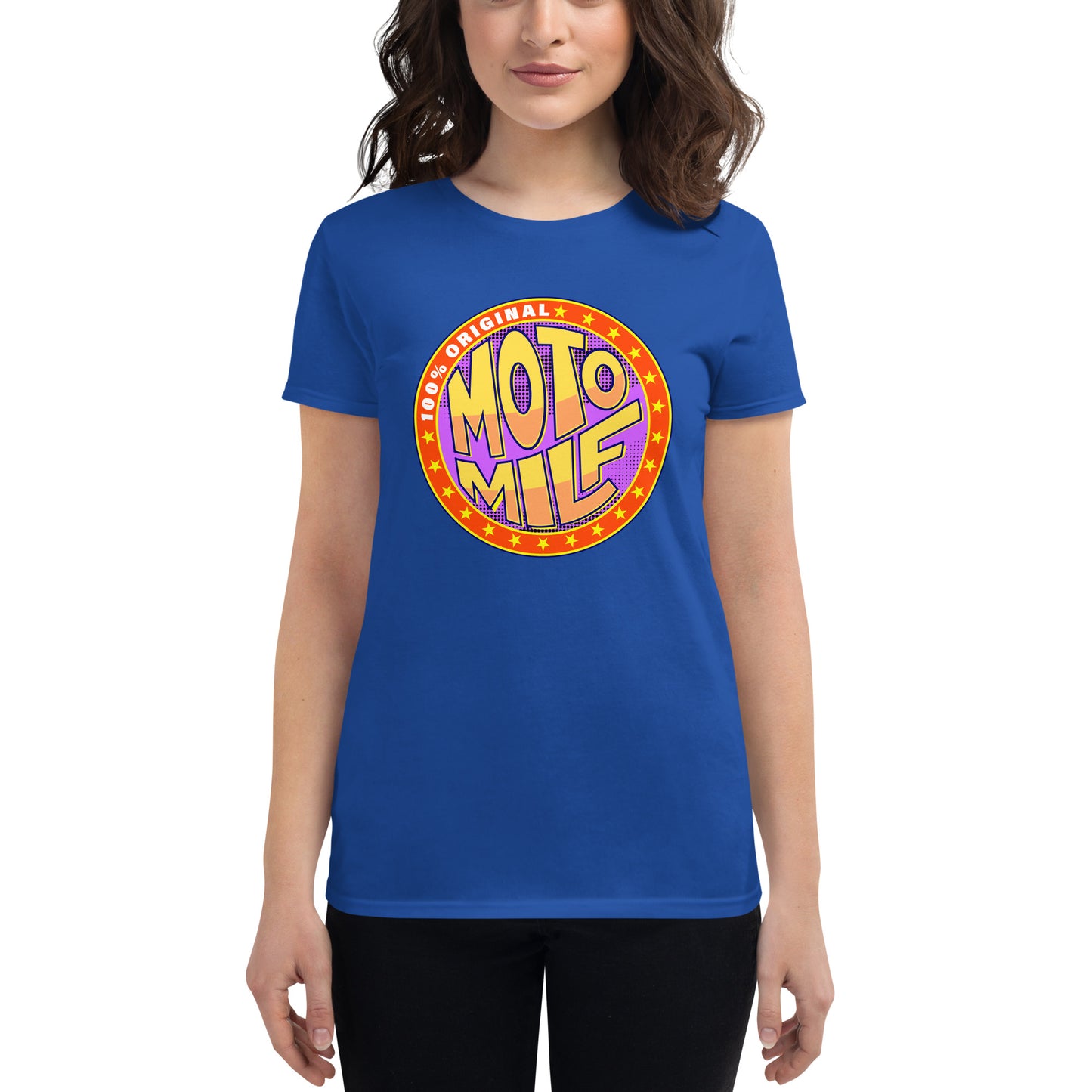 100% Original Moto Milf!  - Women's short sleeve t-shirt (All Colors)