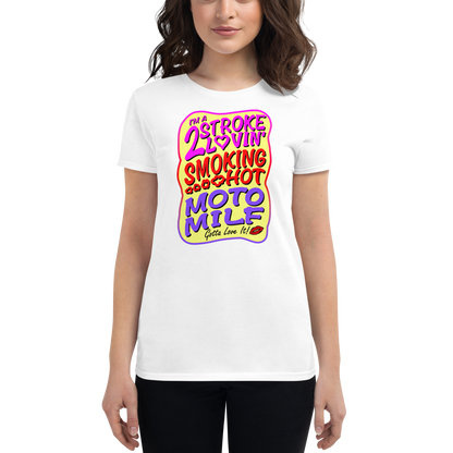 2 Stroke Loving Moto Milf - Women's short sleeve t-shirt (WHT and Colored)